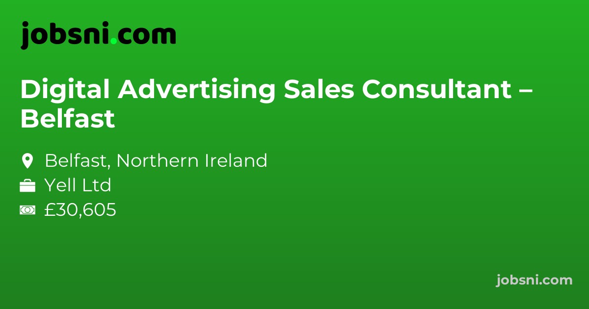 Digital Advertising Sales Consultant – Belfast