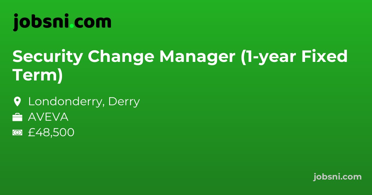 Security Change Manager (1-year Fixed Term)