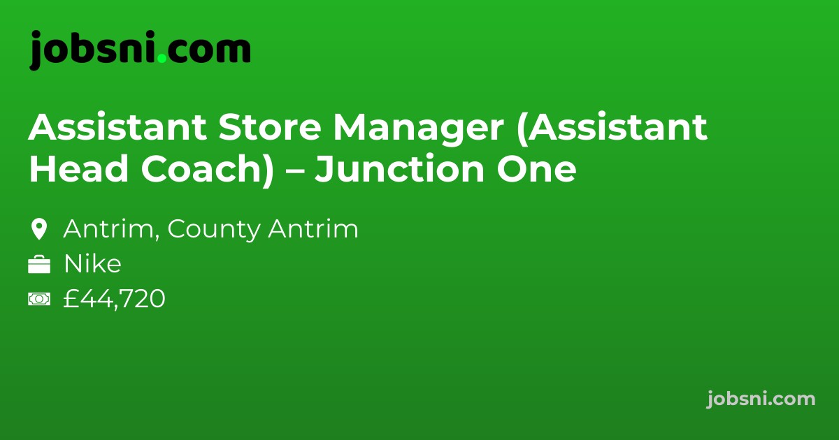 Assistant Store Manager (Assistant Head Coach) – Junction One