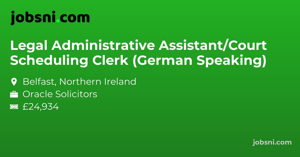 Legal Administrative Assistant/Court Scheduling Clerk (German Speaking)