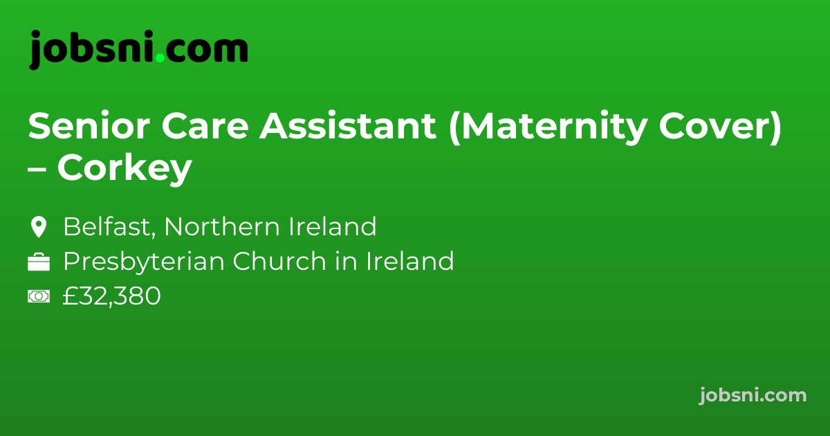 Senior Care Assistant (Maternity Cover) – Corkey