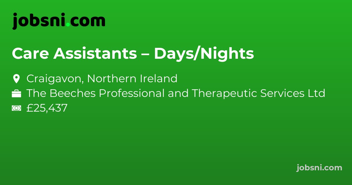 Care Assistants – Days/Nights