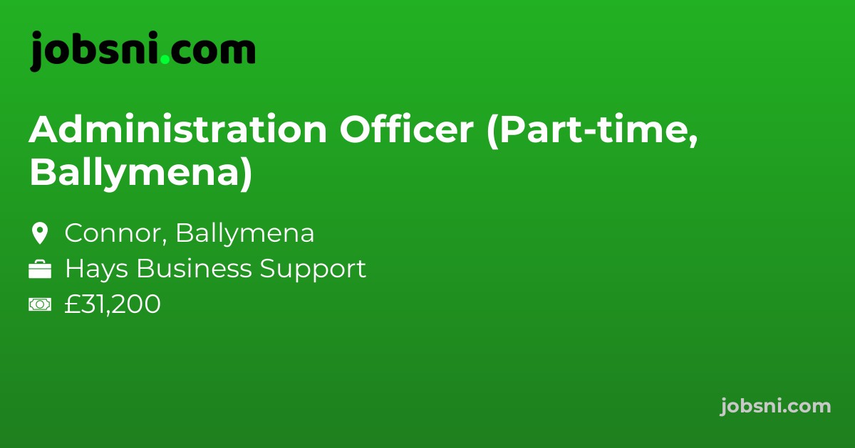 Administration Officer (Part-time, Ballymena)