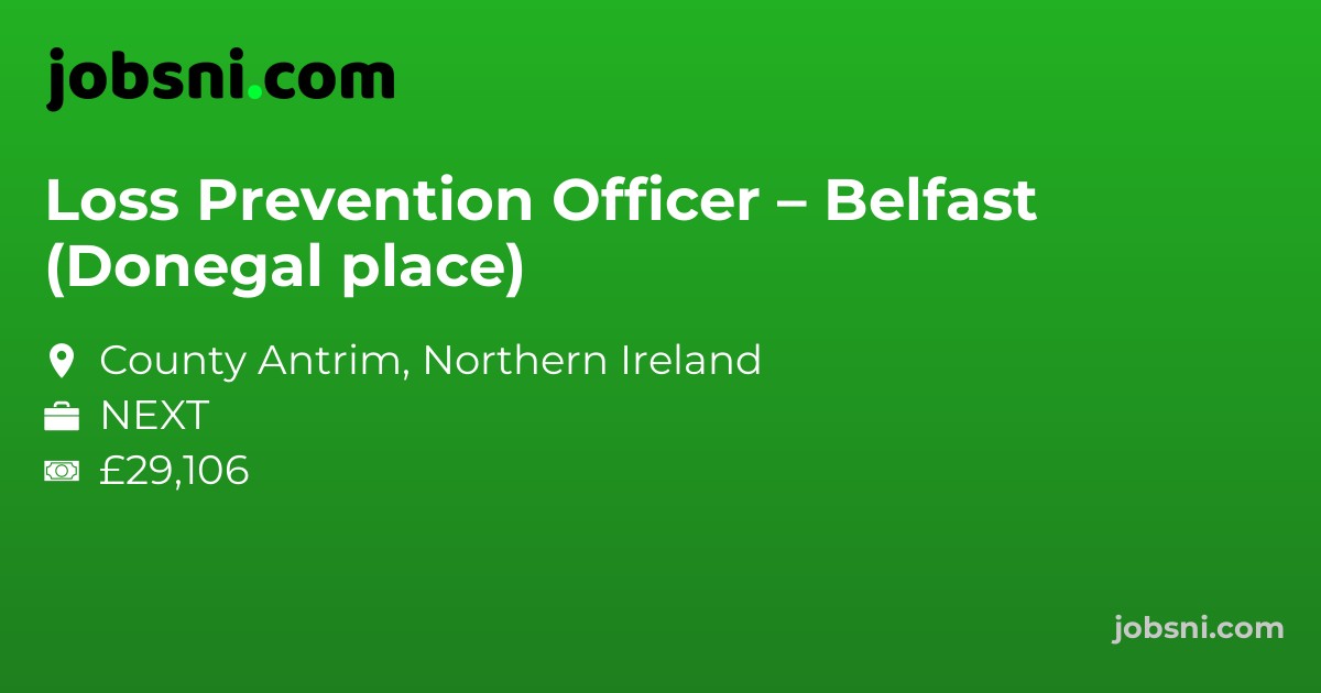 Loss Prevention Officer – Belfast (Donegal place)