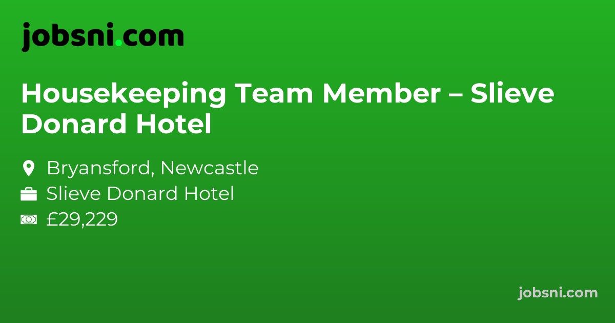 Housekeeping Team Member – Slieve Donard Hotel