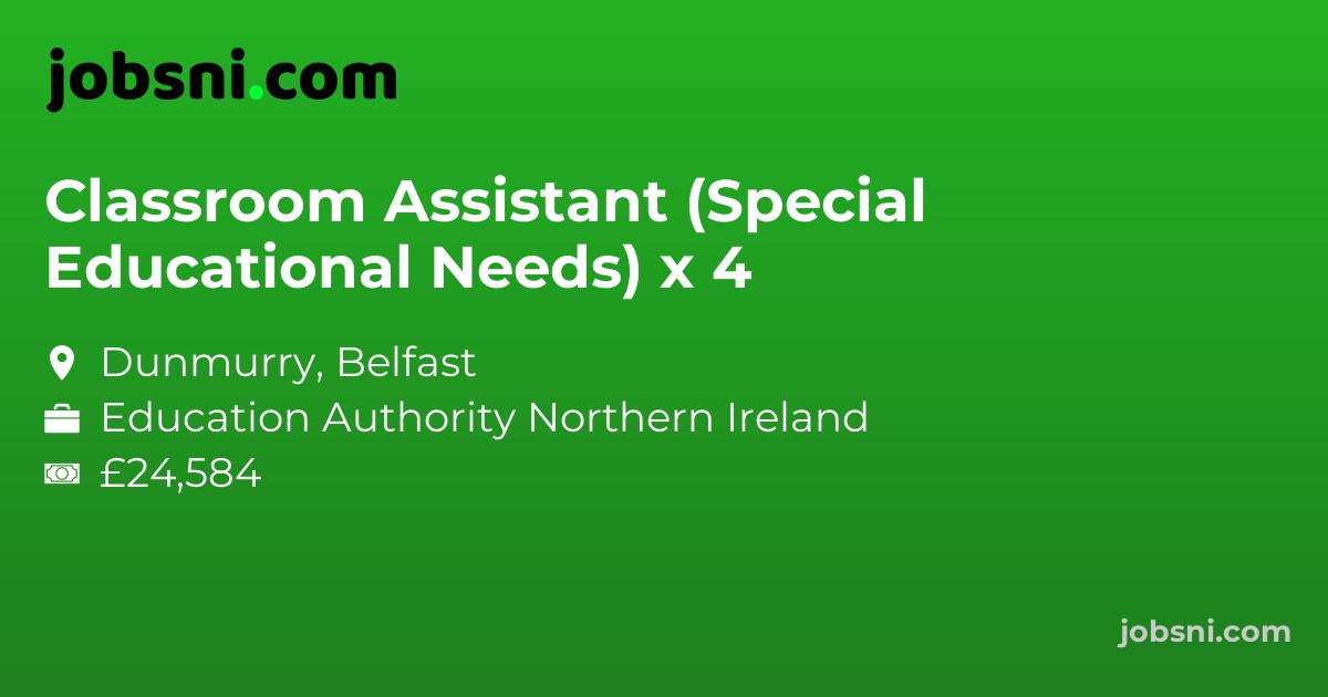 Classroom Assistant (Special Educational Needs) x 4