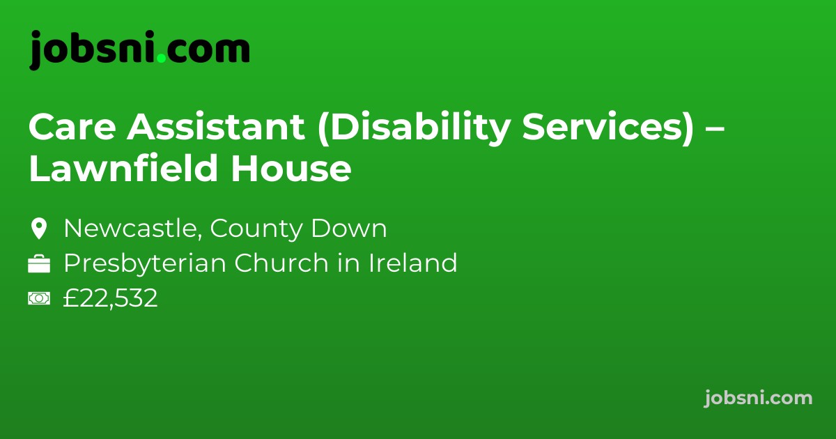 Care Assistant (Disability Services) – Lawnfield House