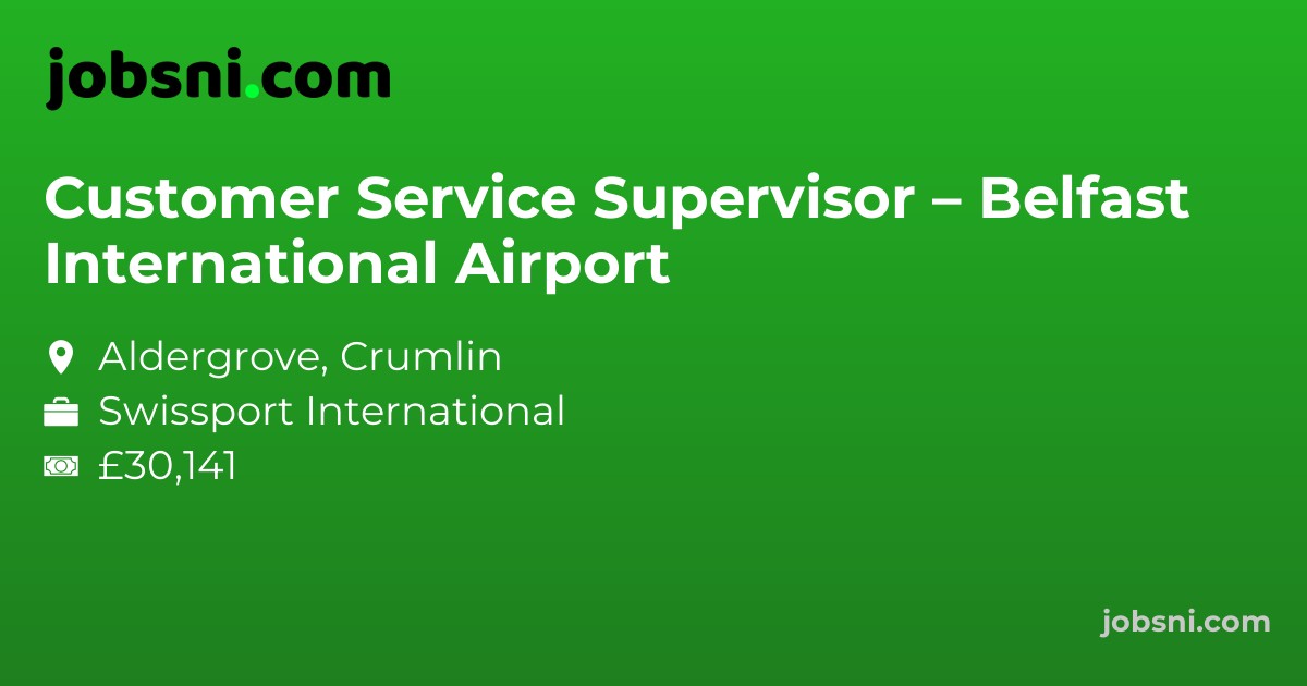 Customer Service Supervisor – Belfast International Airport