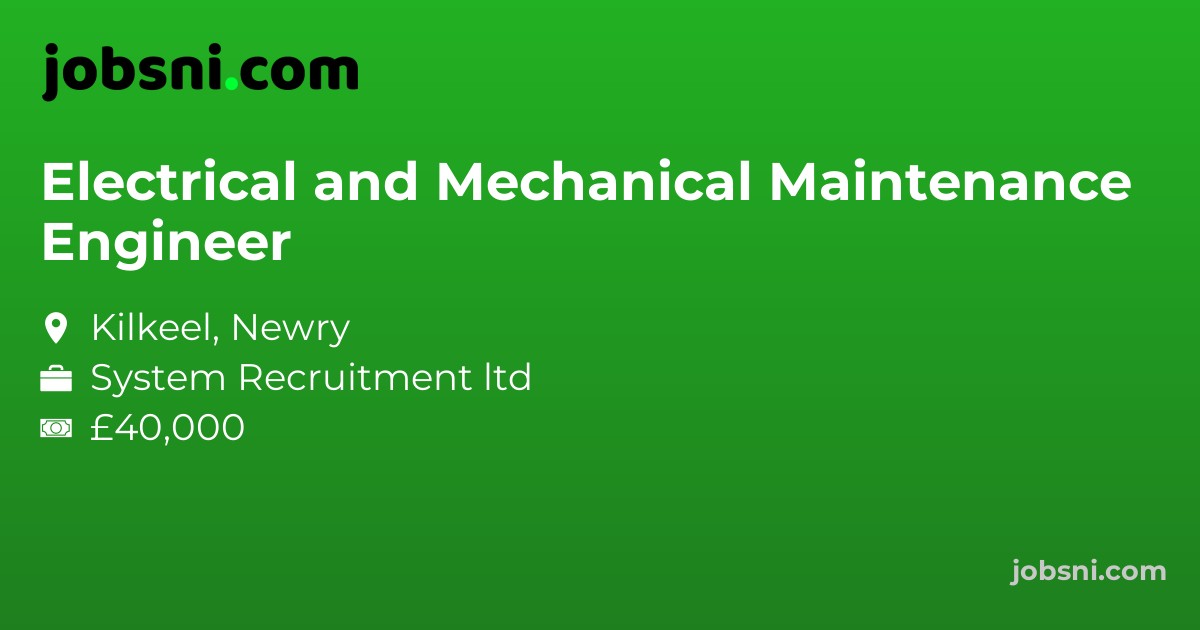 Electrical and Mechanical Maintenance Engineer