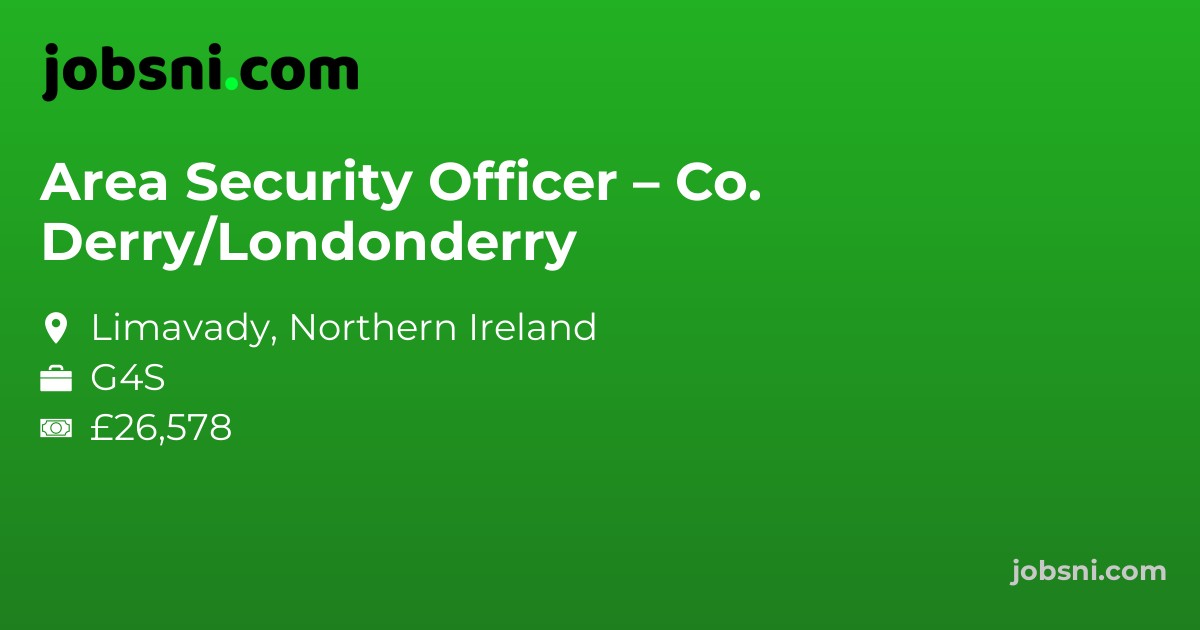 Area Security Officer – Co. Derry/Londonderry
