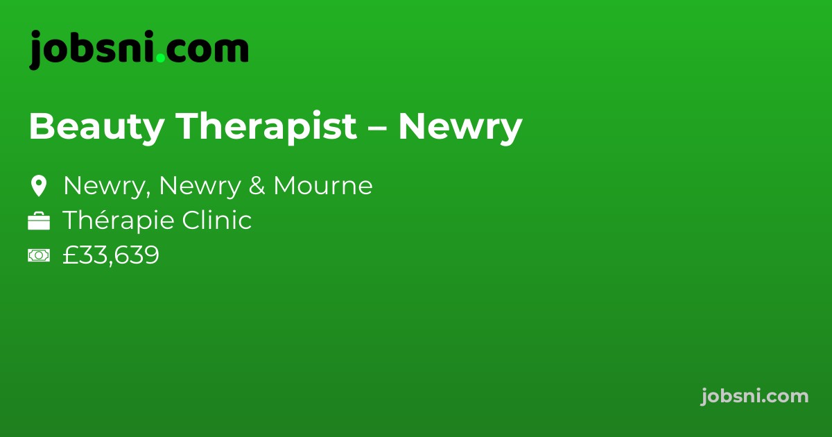 Beauty Therapist – Newry