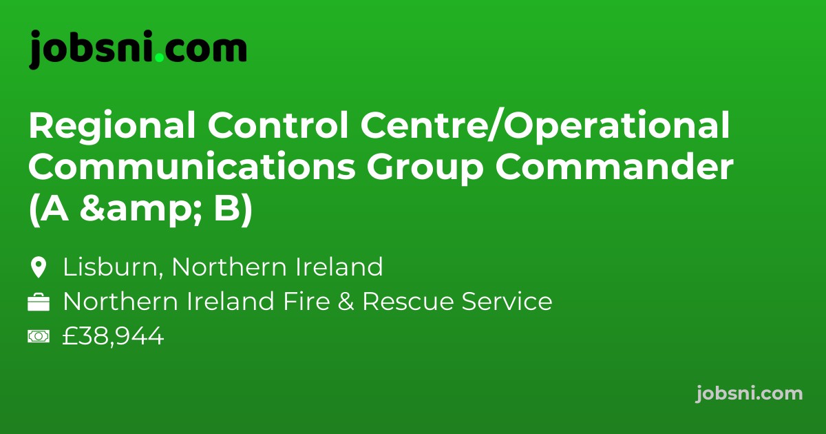 Regional Control Centre/Operational Communications Group Commander (A & B)