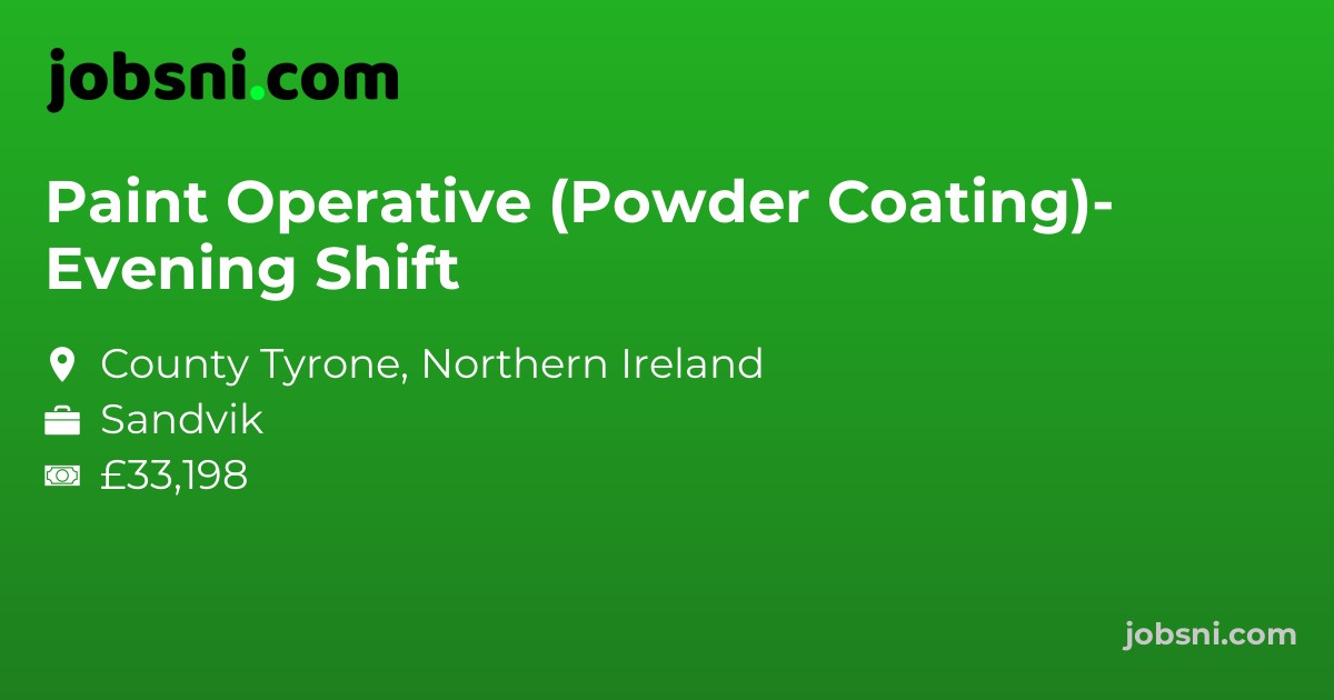 Paint Operative (Powder Coating)- Evening Shift