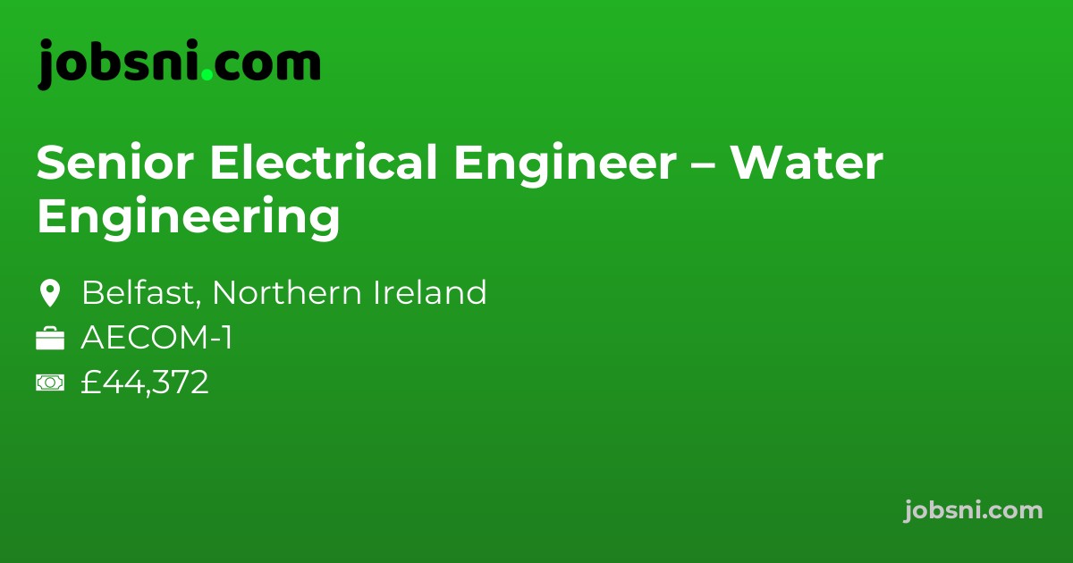 Senior Electrical Engineer – Water Engineering