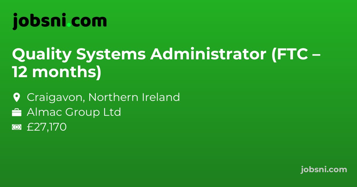 Quality Systems Administrator (FTC – 12 months)