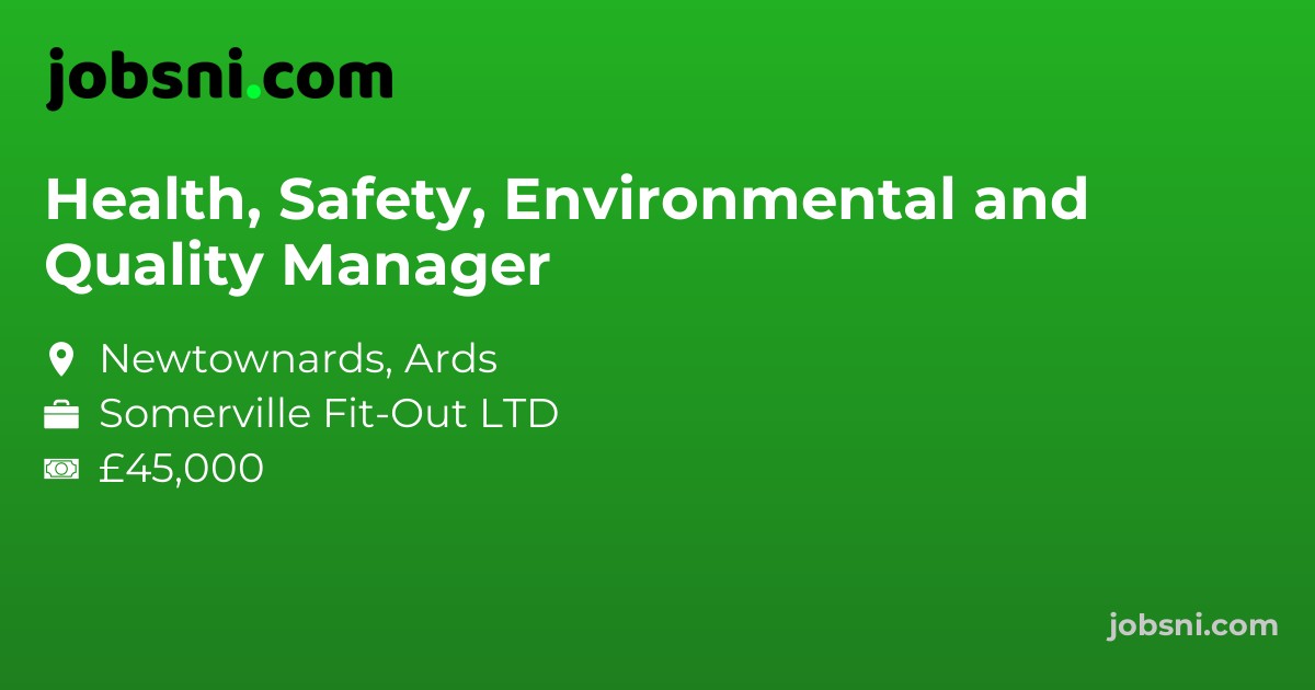 Health, Safety, Environmental and Quality Manager