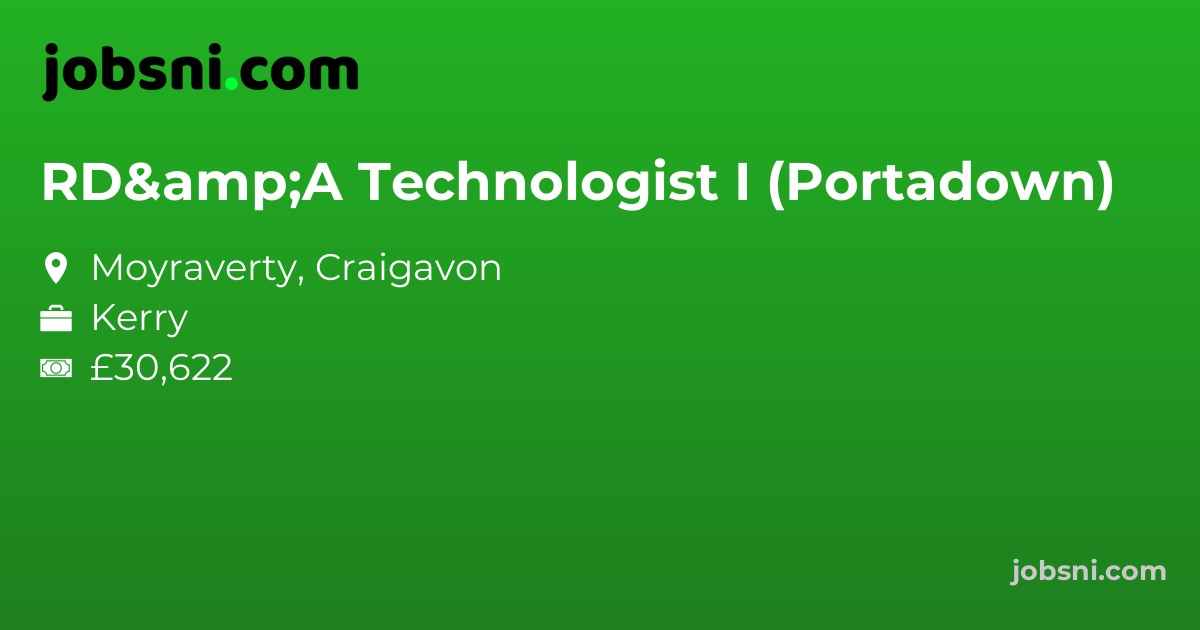 RD&A Technologist I (Portadown)