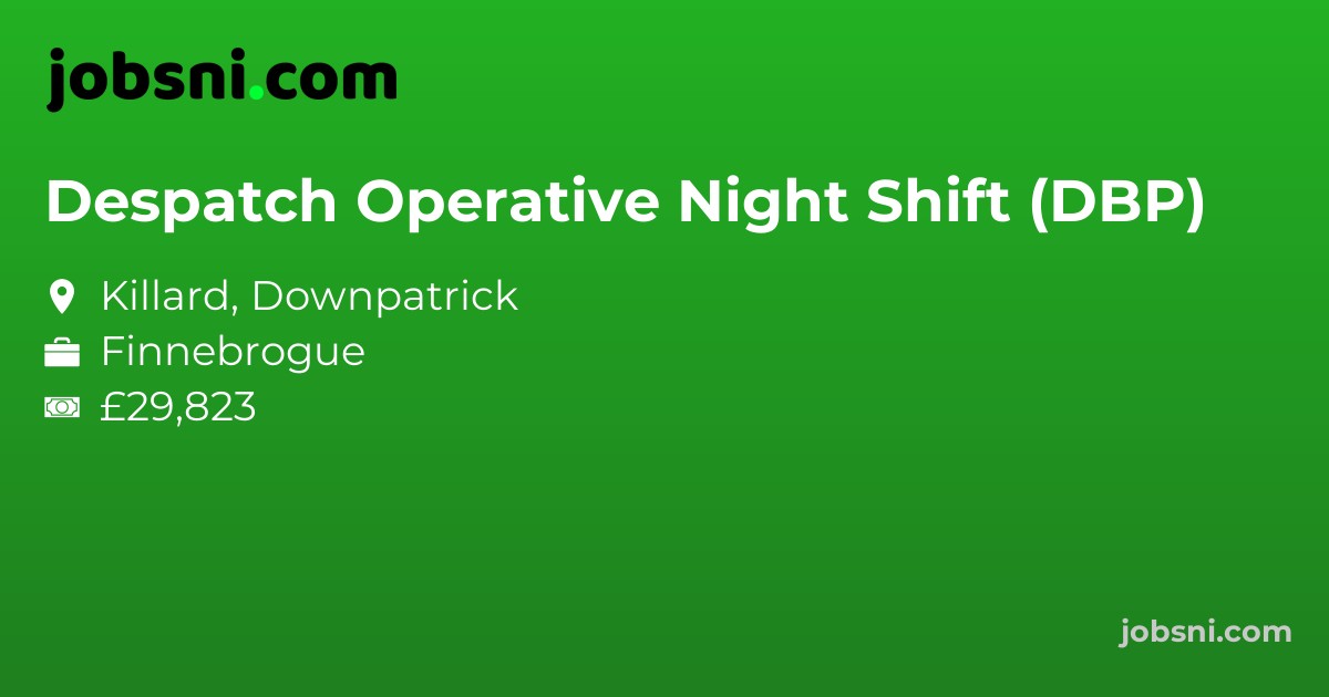 Despatch Operative Night Shift (DBP)
