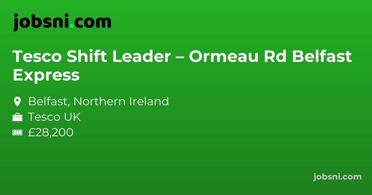 Tesco Shift Leader – Ormeau Rd Belfast Express