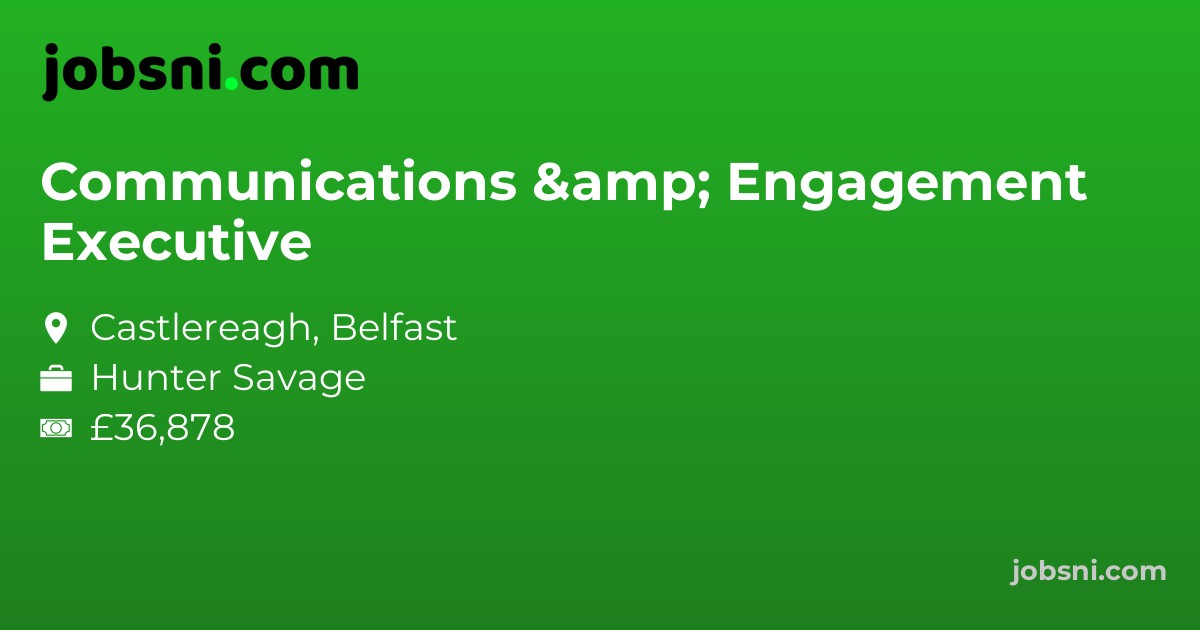 Communications & Engagement Executive
