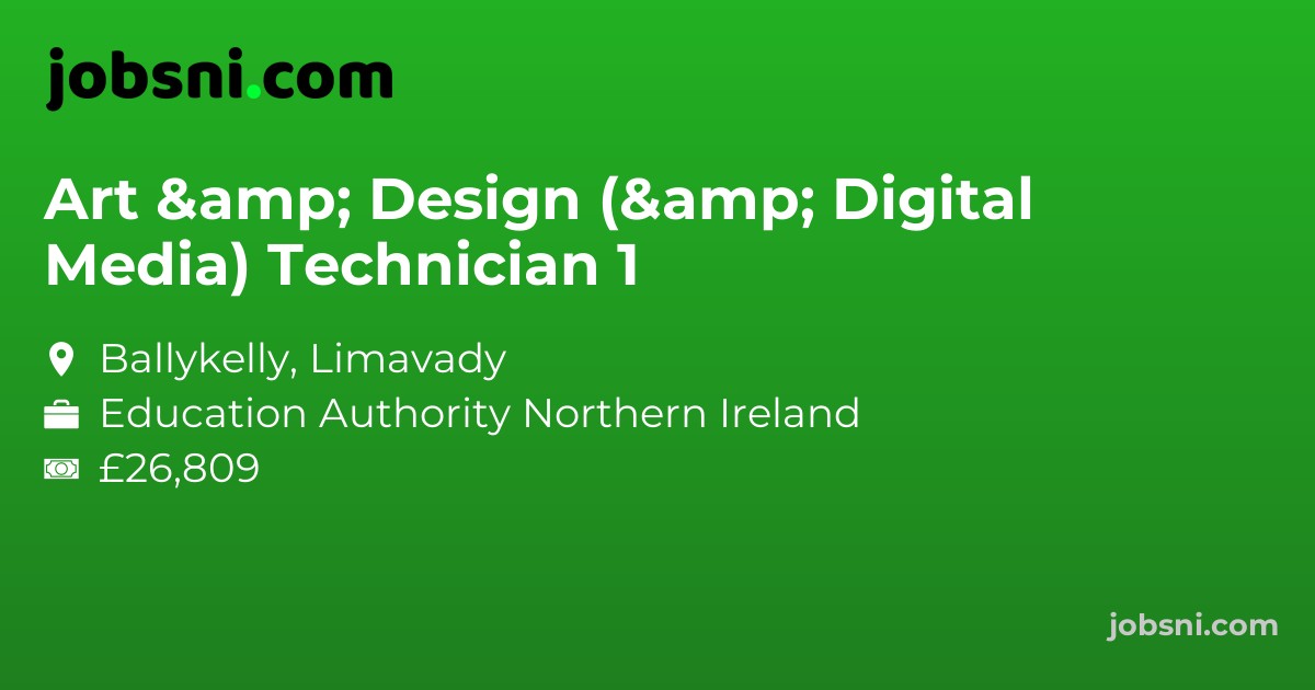Art & Design (& Digital Media) Technician 1