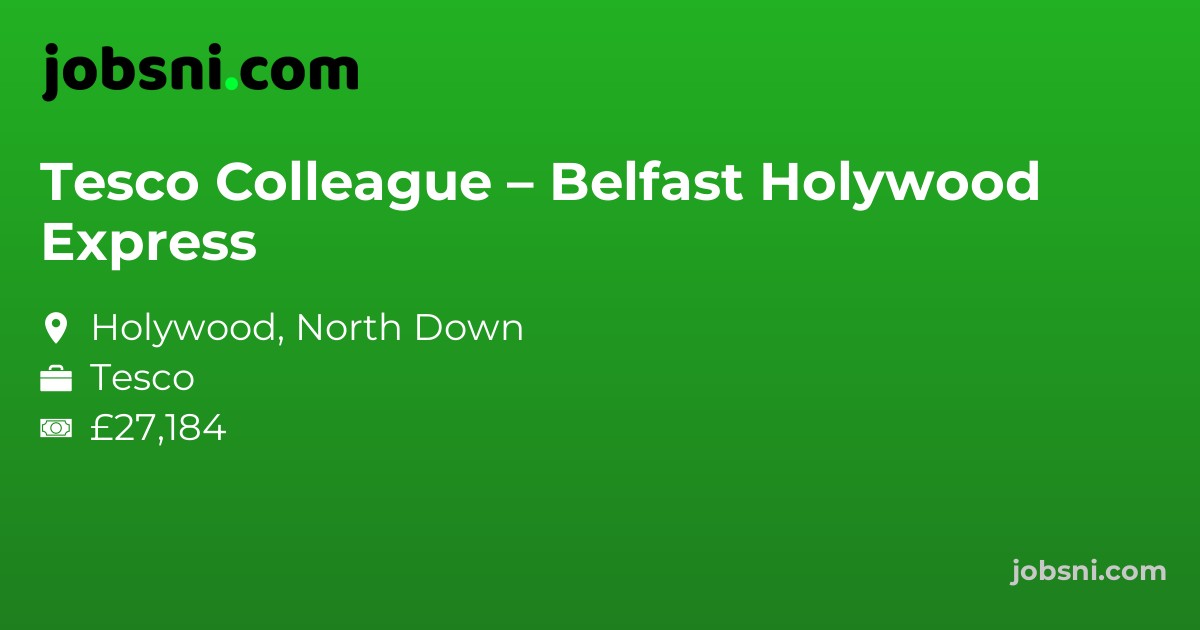 Tesco Colleague – Belfast Holywood Express