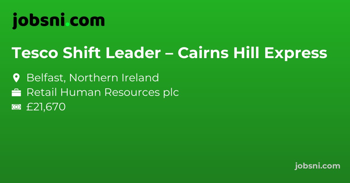 Tesco Shift Leader – Cairns Hill Express