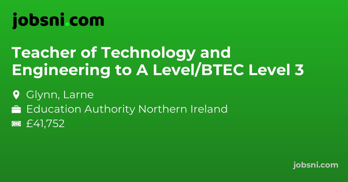 Teacher of Technology and Engineering to A Level/BTEC Level 3