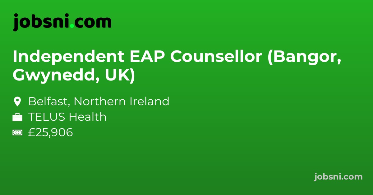 Independent EAP Counsellor (Bangor, Gwynedd, UK)