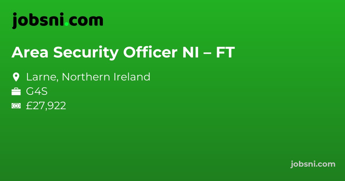 Area Security Officer NI – FT