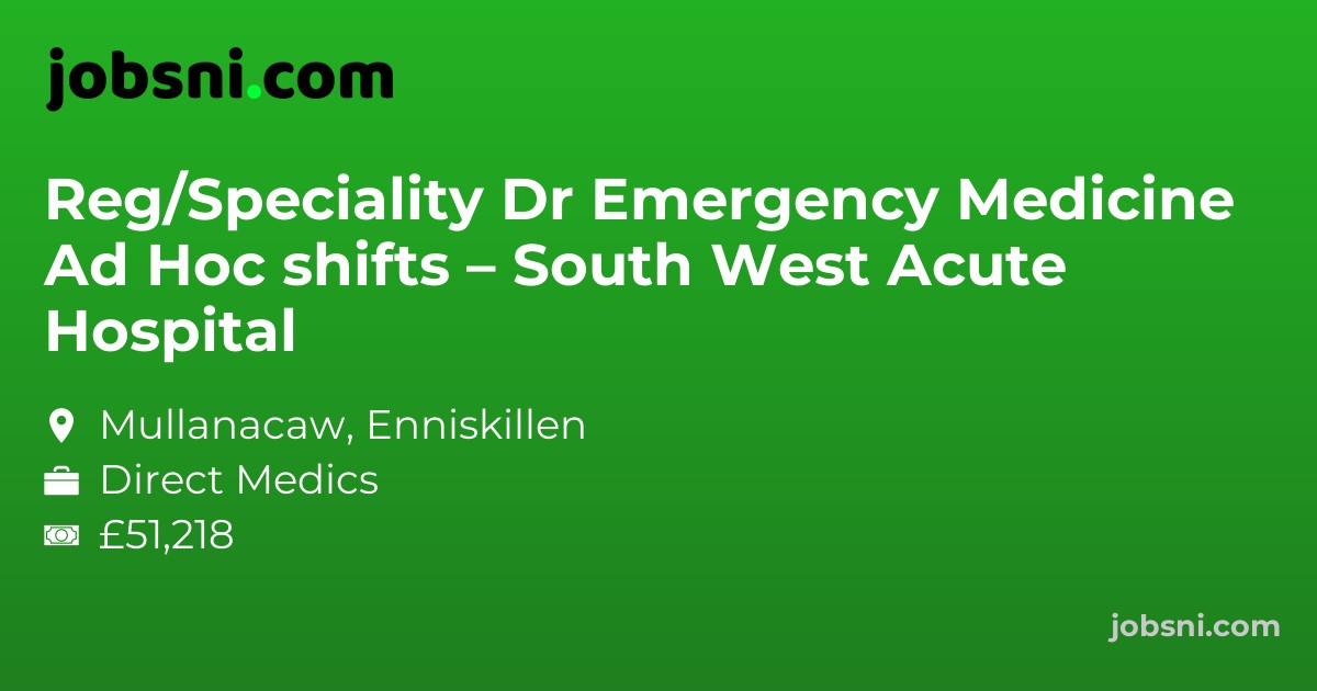 Reg/Speciality Dr Emergency Medicine Ad Hoc shifts – South West Acute Hospital