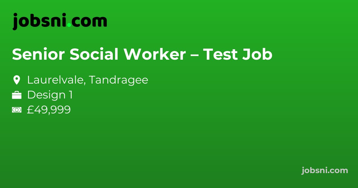 Senior Social Worker – Test Job