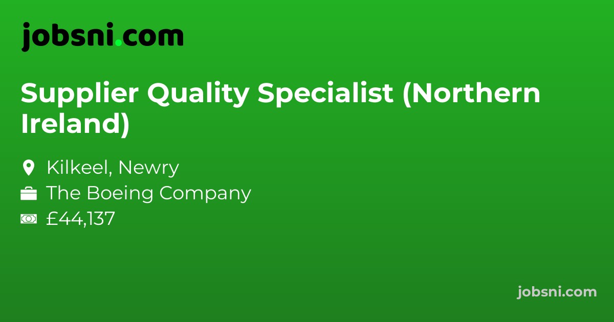 Supplier Quality Specialist (Northern Ireland)