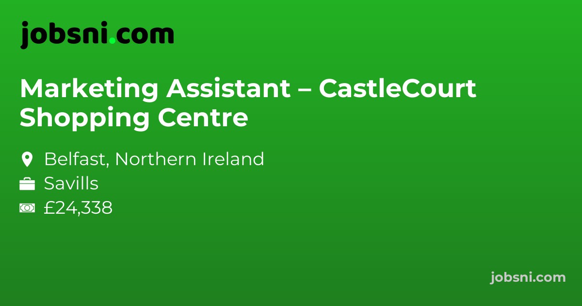 Marketing Assistant – CastleCourt Shopping Centre