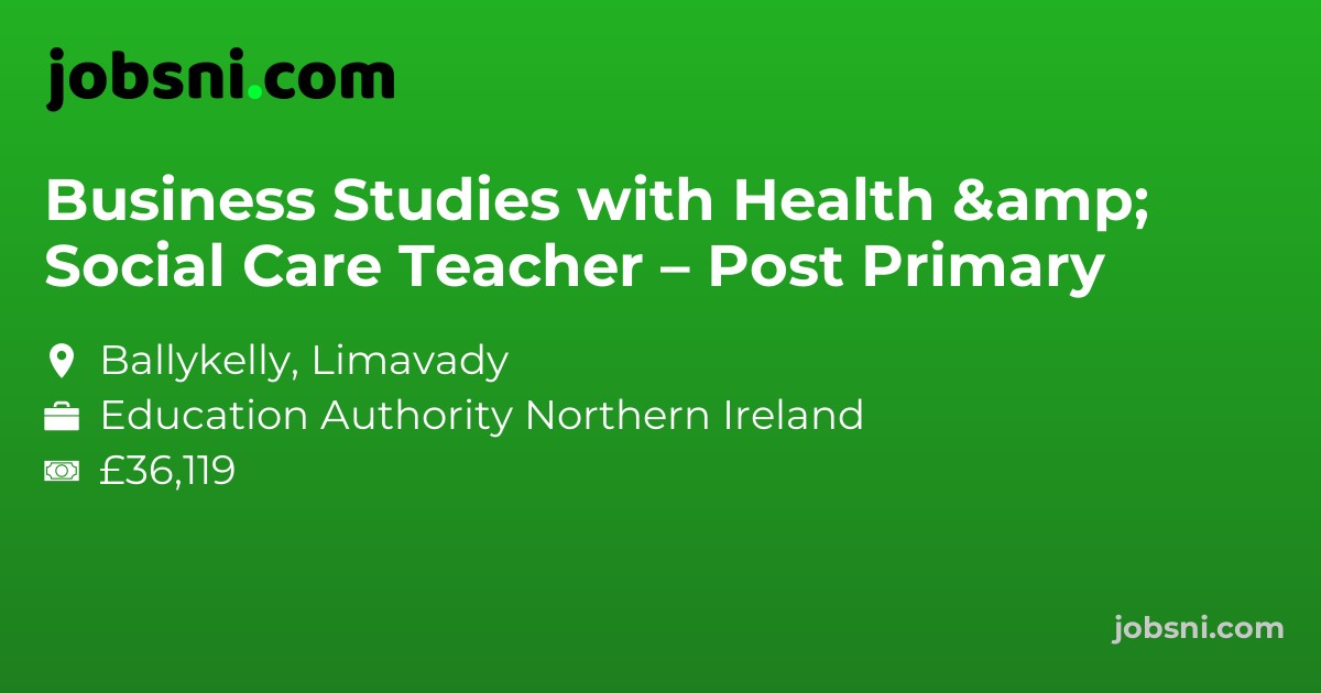 Business Studies with Health & Social Care Teacher – Post Primary