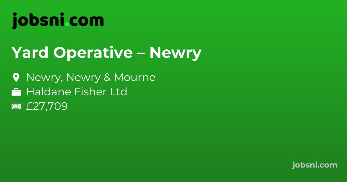 Yard Operative – Newry