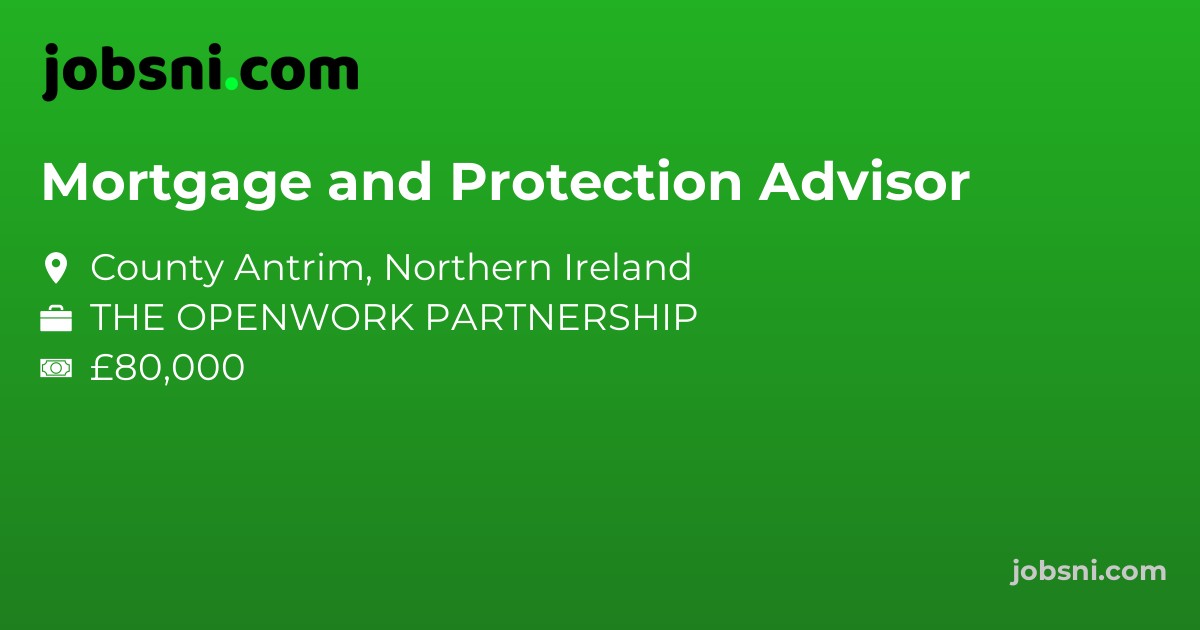 Mortgage and Protection Advisor