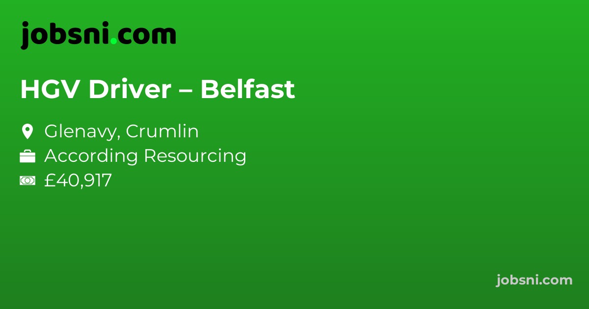 HGV Driver – Belfast