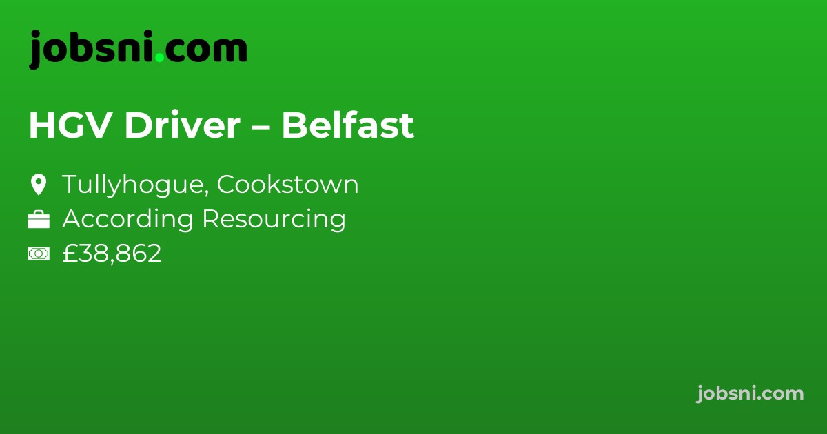 HGV Driver – Belfast