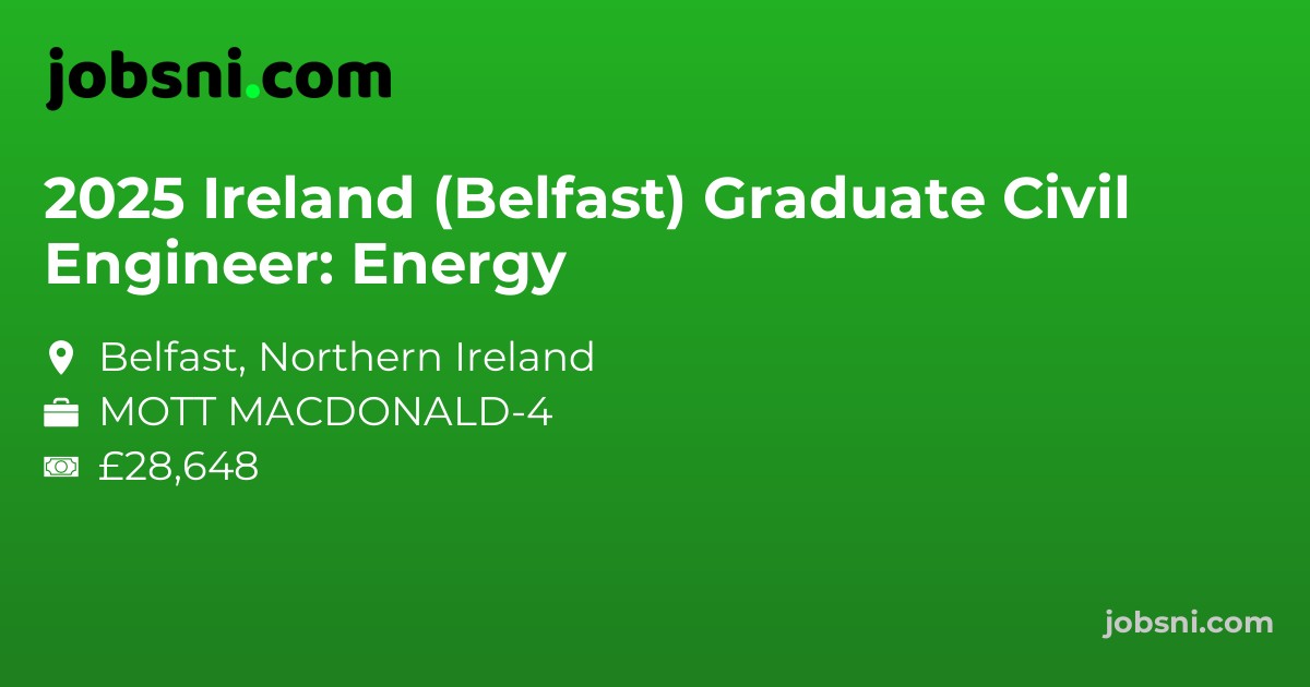 2025 Ireland (Belfast) Graduate Civil Engineer: Energy