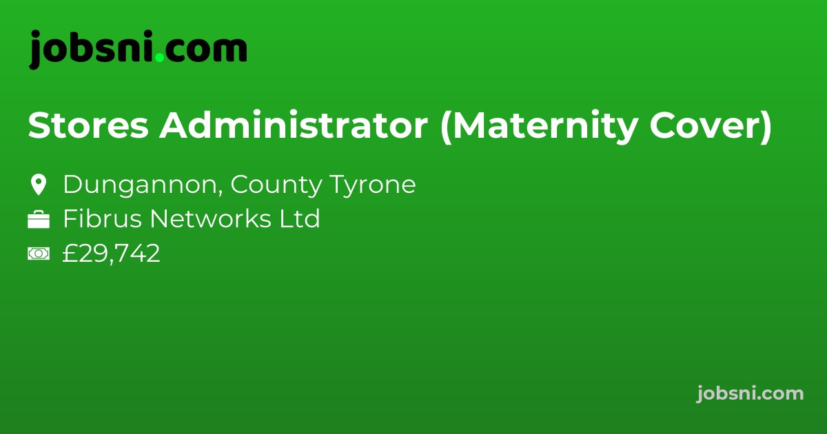 Stores Administrator (Maternity Cover)