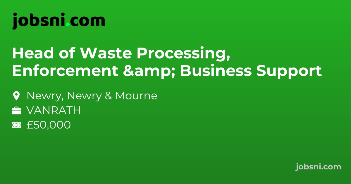 Head of Waste Processing, Enforcement & Business Support