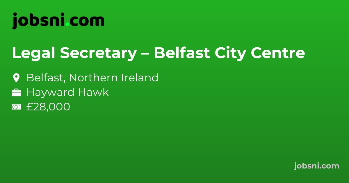 Legal Secretary – Belfast City Centre
