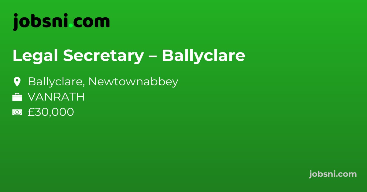 Legal Secretary – Ballyclare