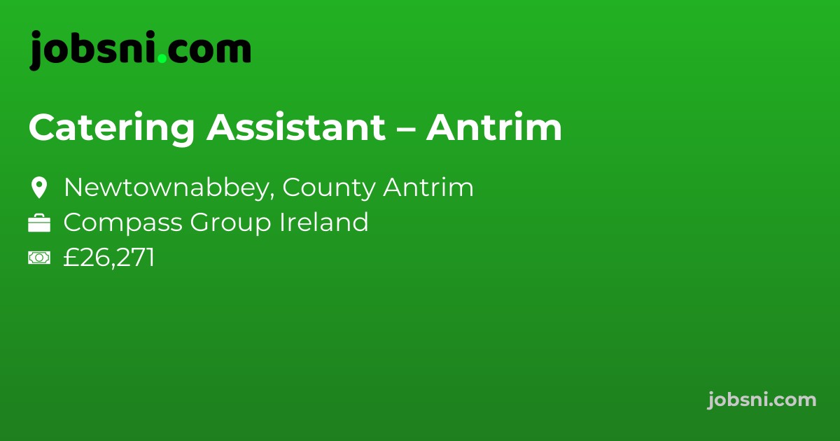 Catering Assistant – Antrim