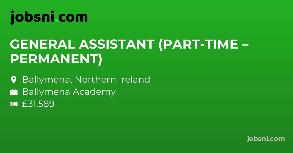 GENERAL ASSISTANT (PART-TIME – PERMANENT)