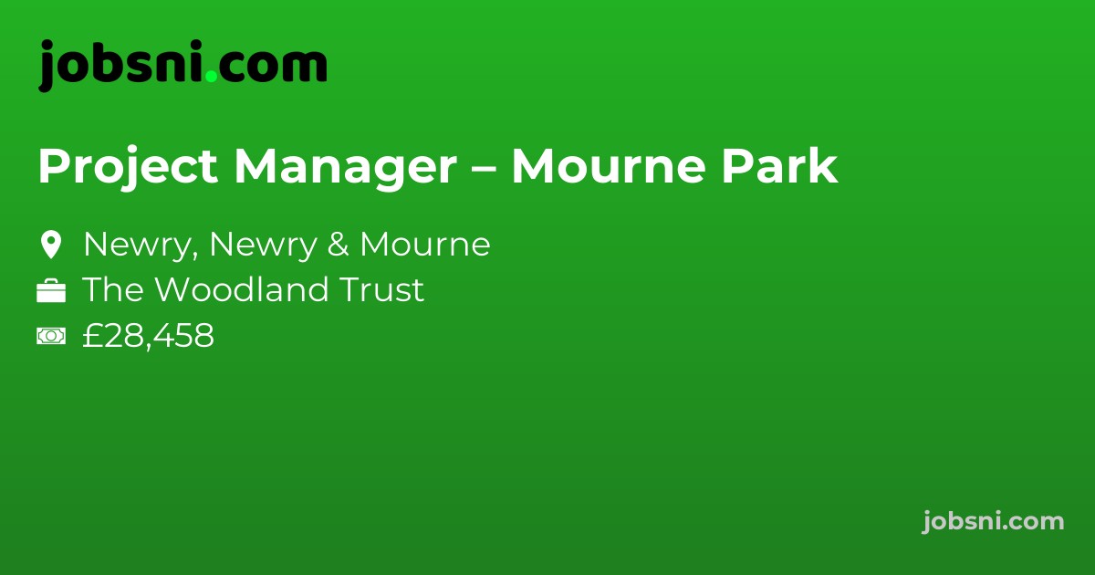 Project Manager – Mourne Park