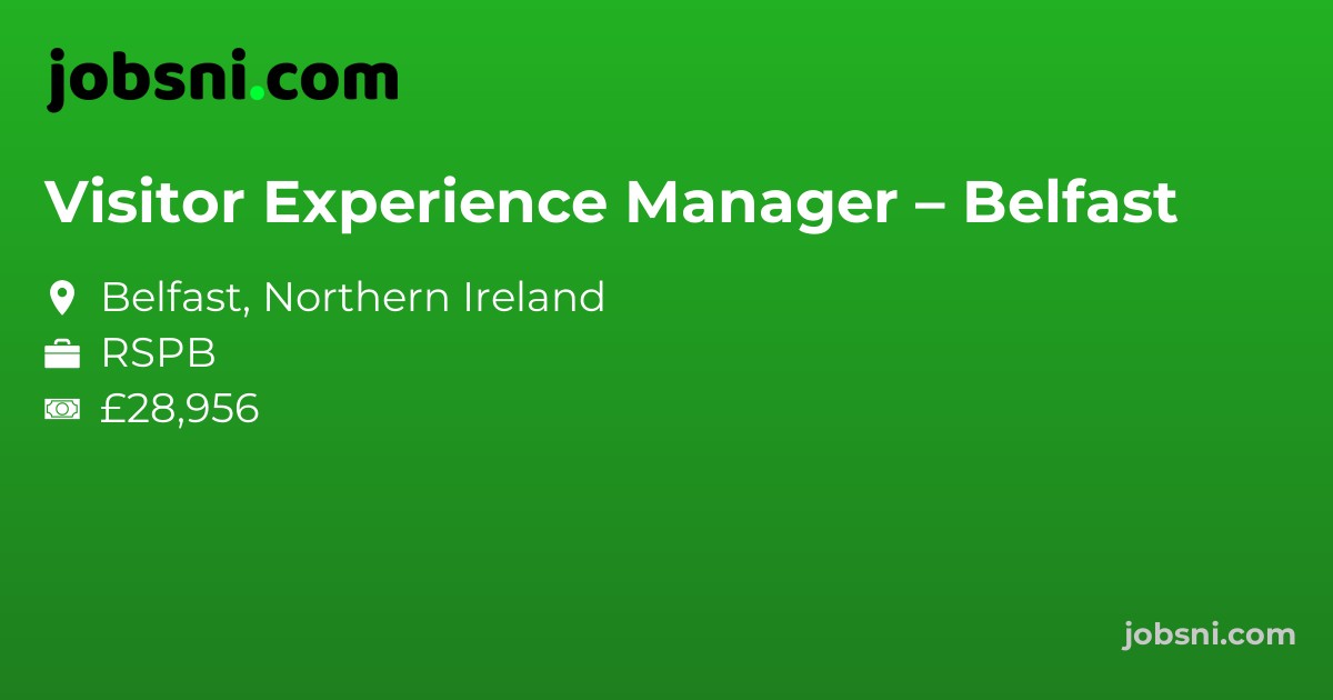 Visitor Experience Manager – Belfast