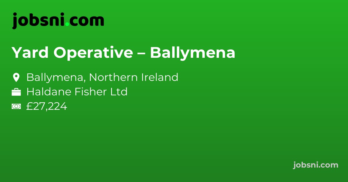 Yard Operative – Ballymena