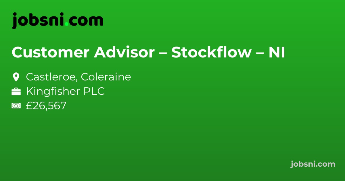 Customer Advisor – Stockflow – NI